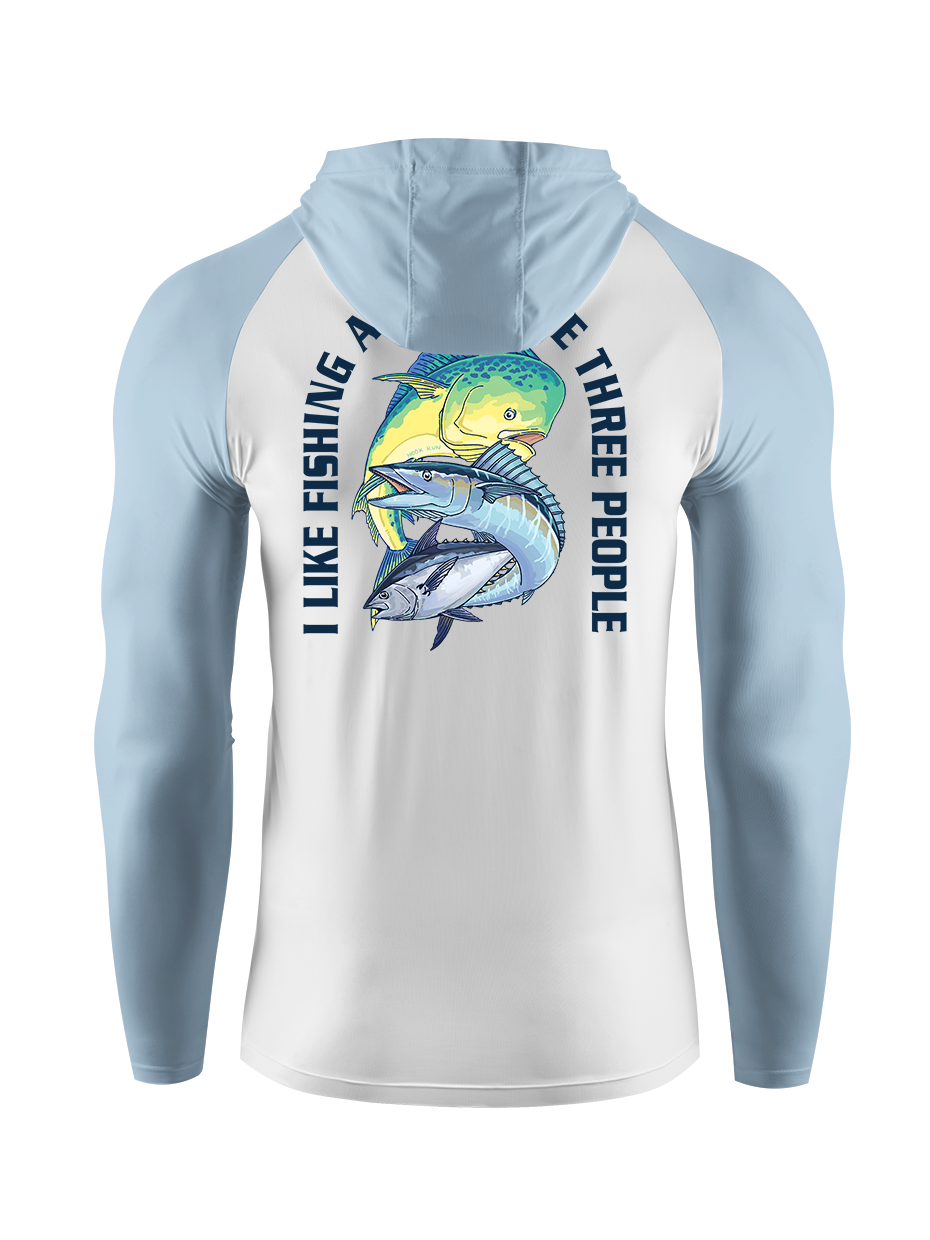 I Like Fishing And Maybe 3 People UPF Hoodie