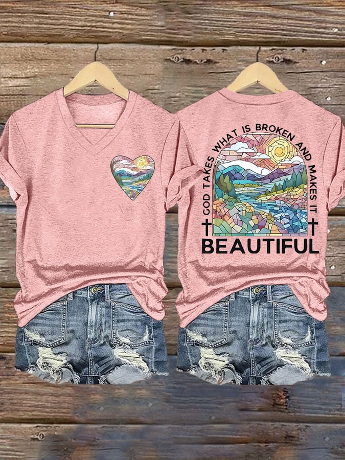 God Takes What is Broken And Makes It BeauTiful Print T-shirt