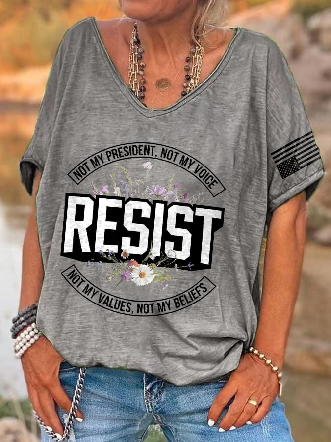 V-neck Retro Resist Not My President, Not My Voice, Not My Values, Not My Beliefs Print T-Shirt