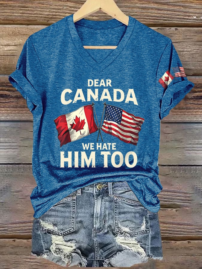 V-Neck Retro Dear Canada We Hate Him Too Print T-Shirt