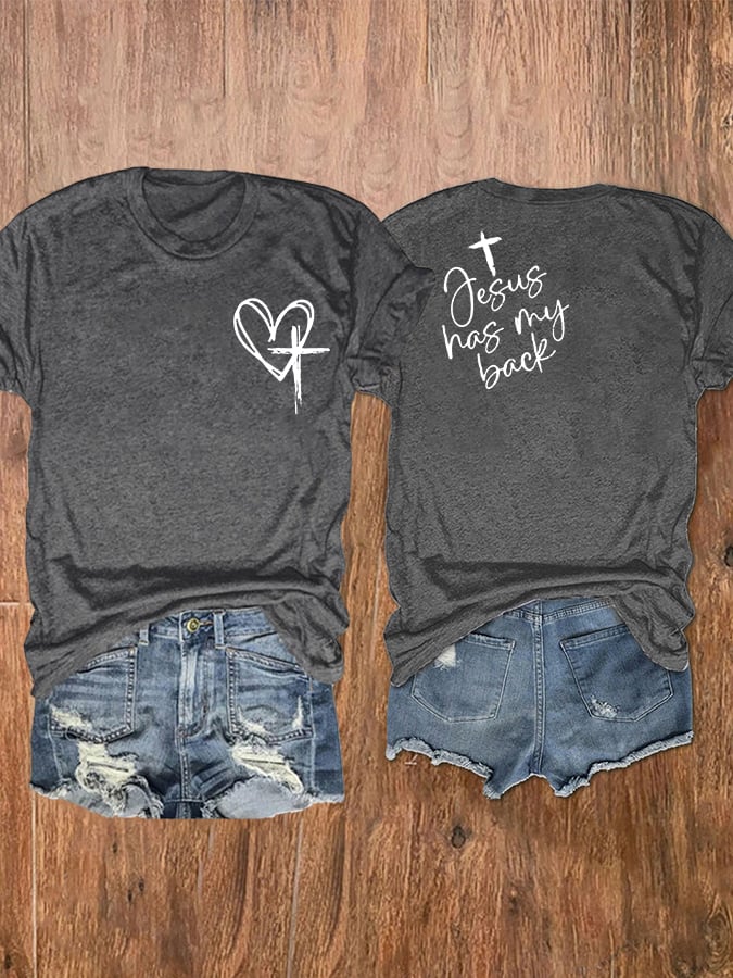 Women's Love Like Jesus Jesus Has My Back Print T-Shirt