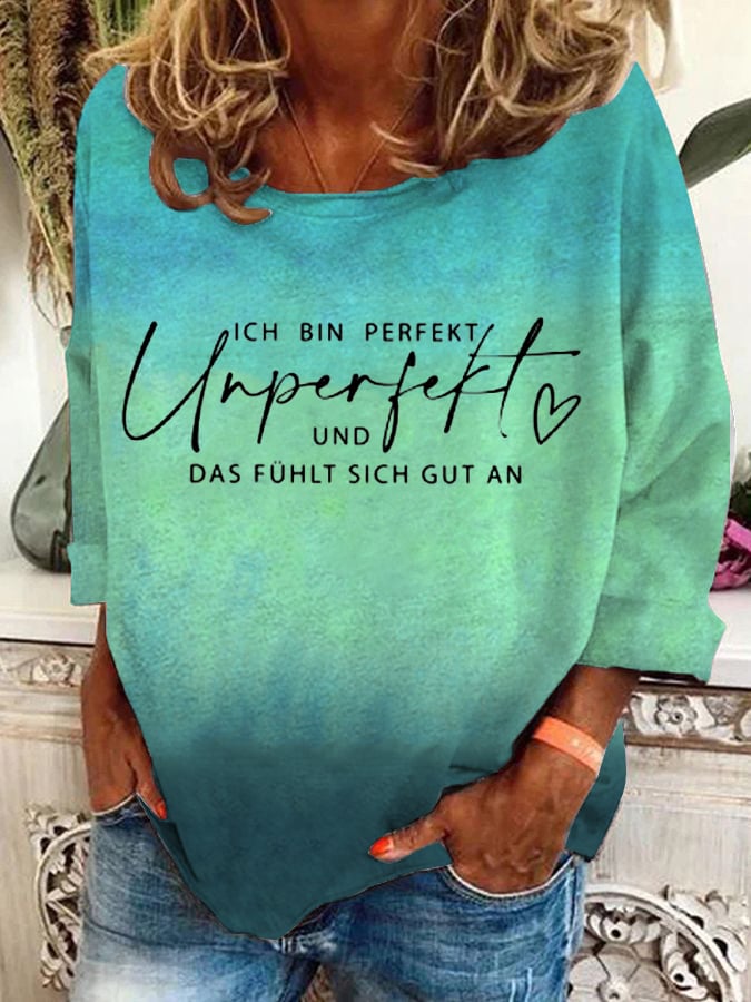 Ich bin perfekt unperfekt und das fühlt sich gut an -Sweatshirt für Damen