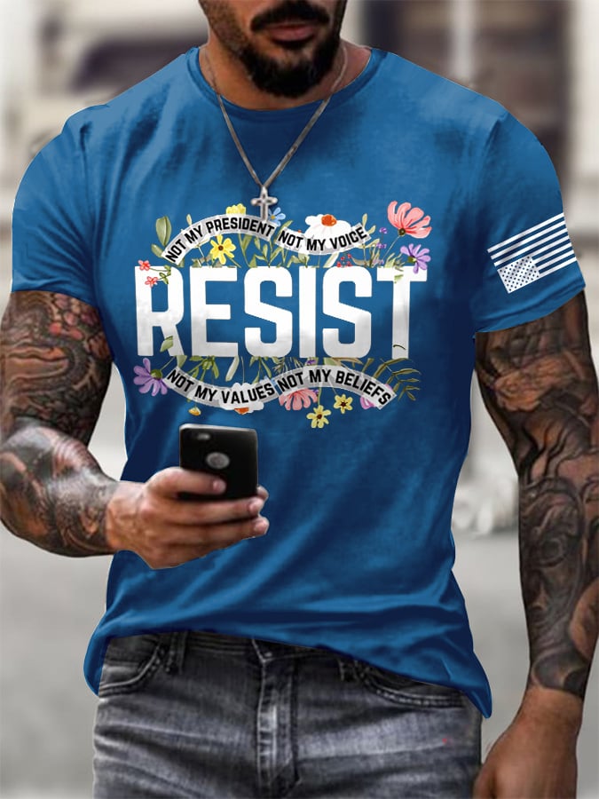 Men's Retro Resist Not My President, Not My Voice, Not My Values, Not My Beliefs Print T-Shirt