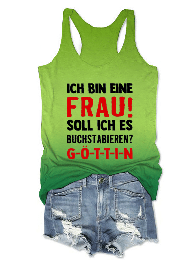 “Ich bin eine Frau! Soll ich es buchstabieren?”Damenweste.