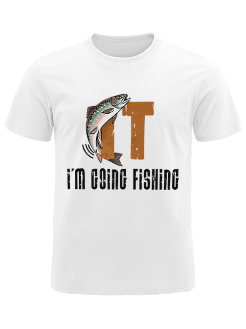 I'm Going Fishing Humor Unisex Classic Cotton Tee