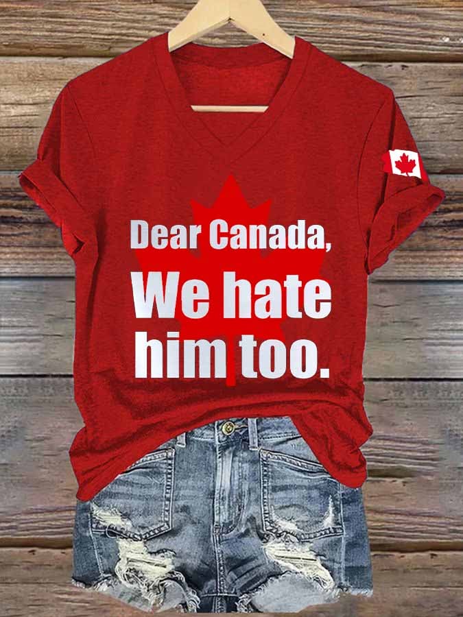 Women's Retro Dear Canada We Hate Him Too Print T-Shirt