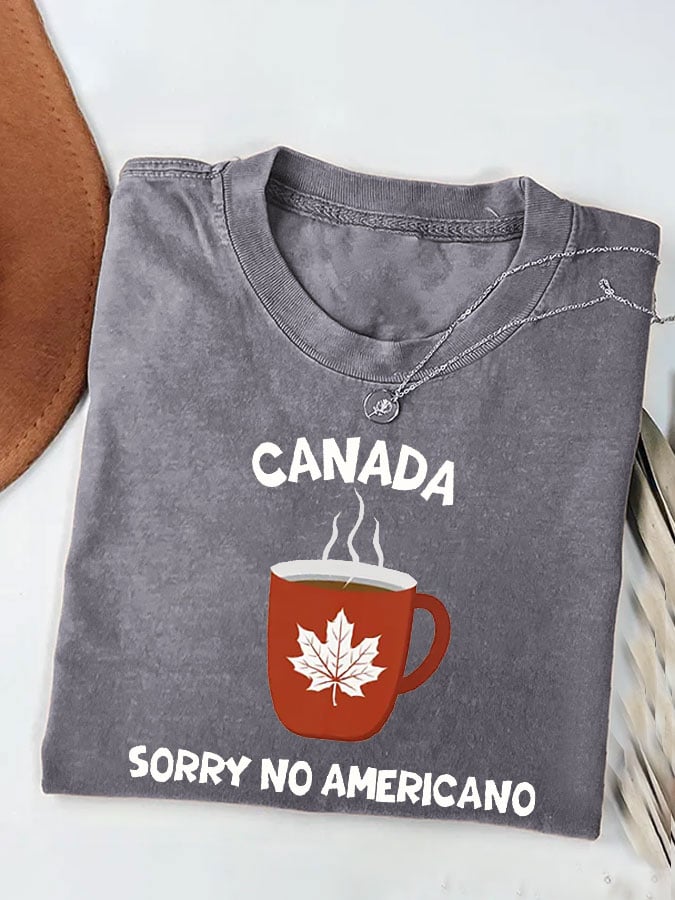 Women's Canada Sorry No Americano Printed Casual T-shirt