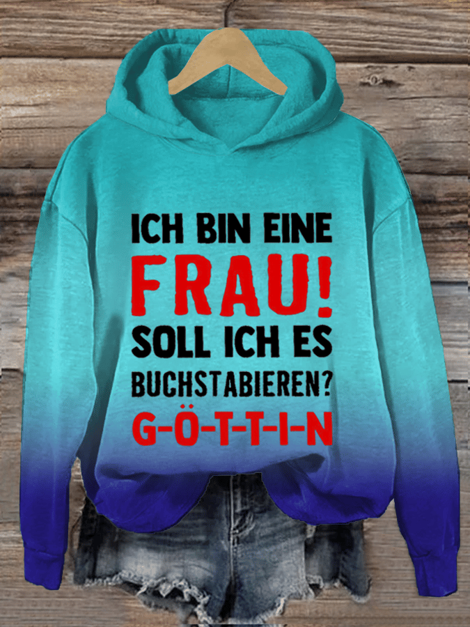 “Ich bin eine Frau! Soll ich es buchstabieren?”Damen Kapuzenpullover.