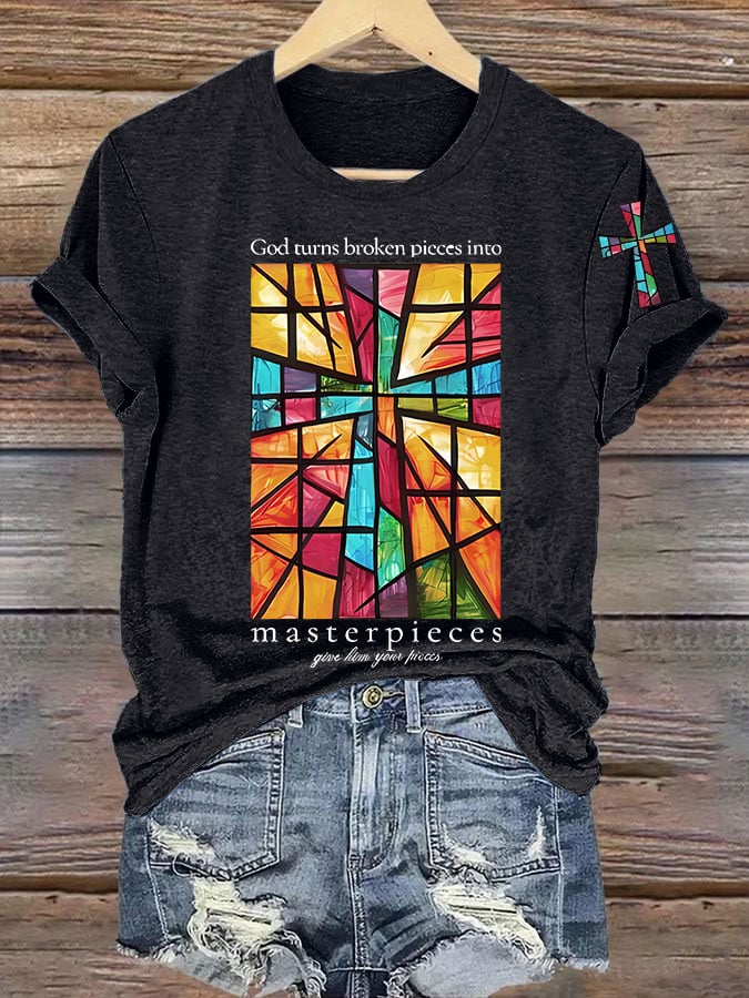 Women's God Turns Broken Pieces Into Masterpieces  Print T-shirt