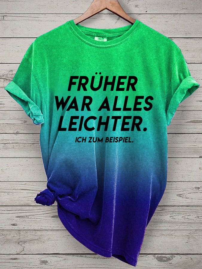 Women's Frueher War Alles Leichter Printed Short-Sleeved T-Shirt