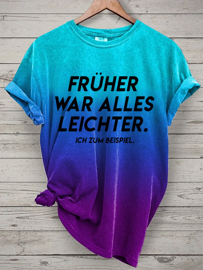 Women's Frueher War Alles Leichter Printed Short-Sleeved T-Shirt