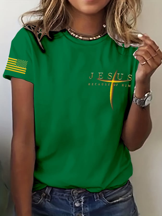 Women's Faith ““Jesus Because Of Him”” Print T-Shirt