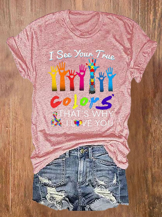Autism Awareness I See Your True Colors Hands Print T-Shirt