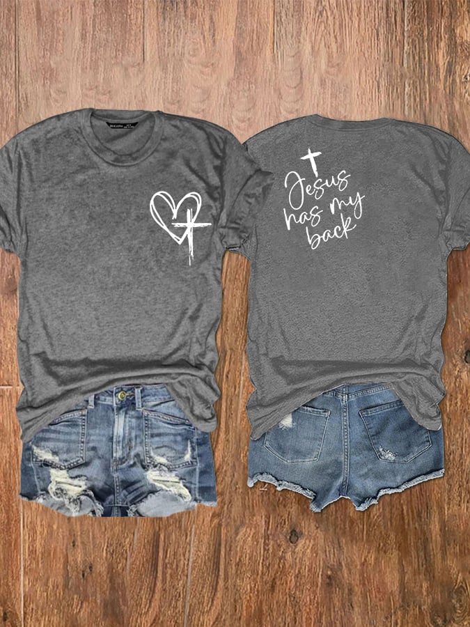 Women's Love Like Jesus Jesus Has My Back Print T-Shirt