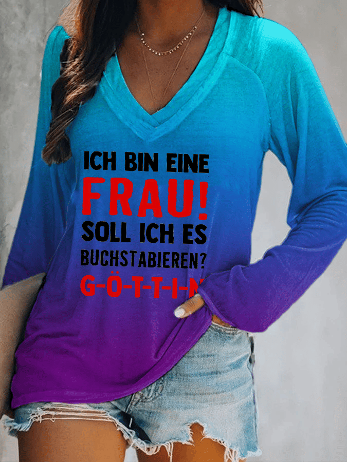 “Ich bin eine Frau! Soll ich es buchstabieren?” Damen-T-Shirt mit V-Ausschnitt.