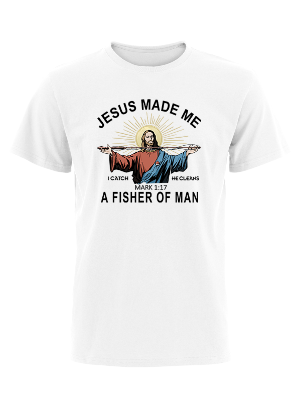 Jesus Made Me a Fisher of Men Unisex Classic Cotton Tee