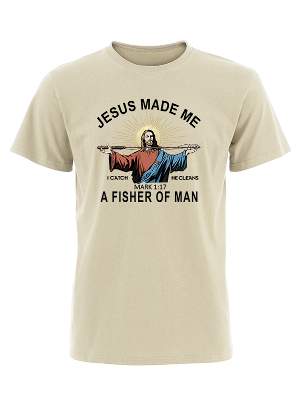 Jesus Made Me a Fisher of Men Unisex Classic Cotton Tee