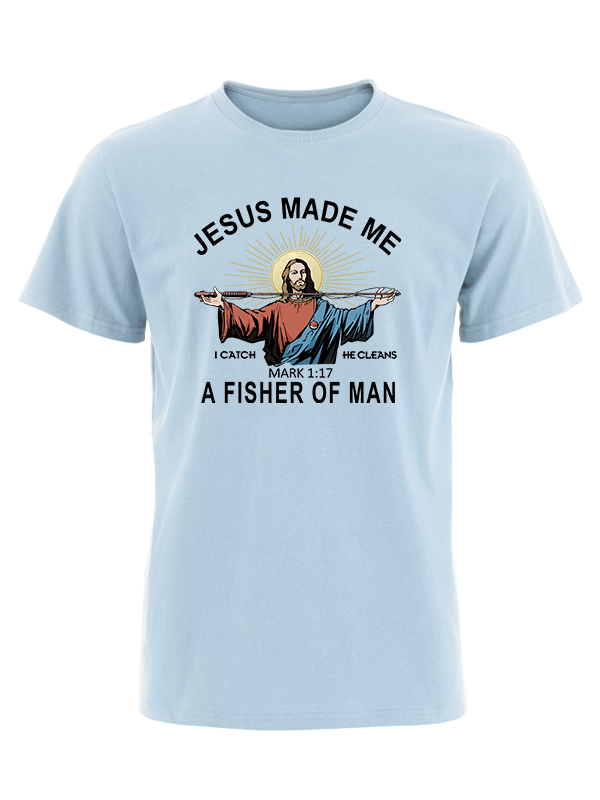 Jesus Made Me a Fisher of Men Unisex Classic Cotton Tee
