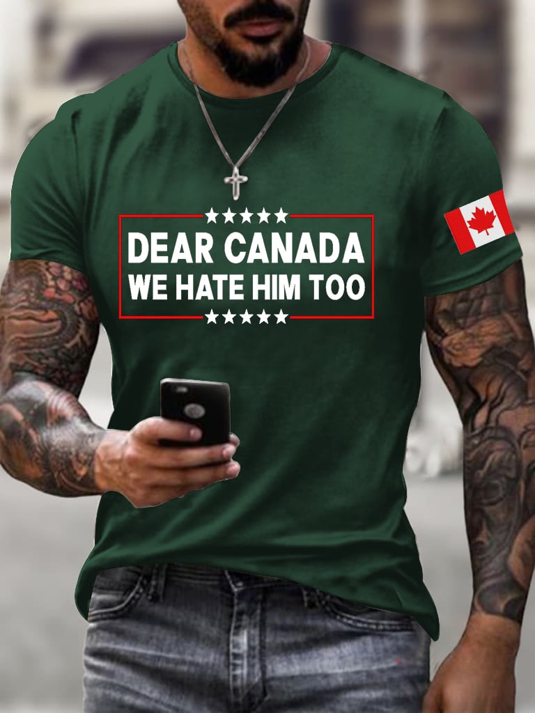 Men's Retro Dear Canada, We Hate Him Too Print T-Shirt