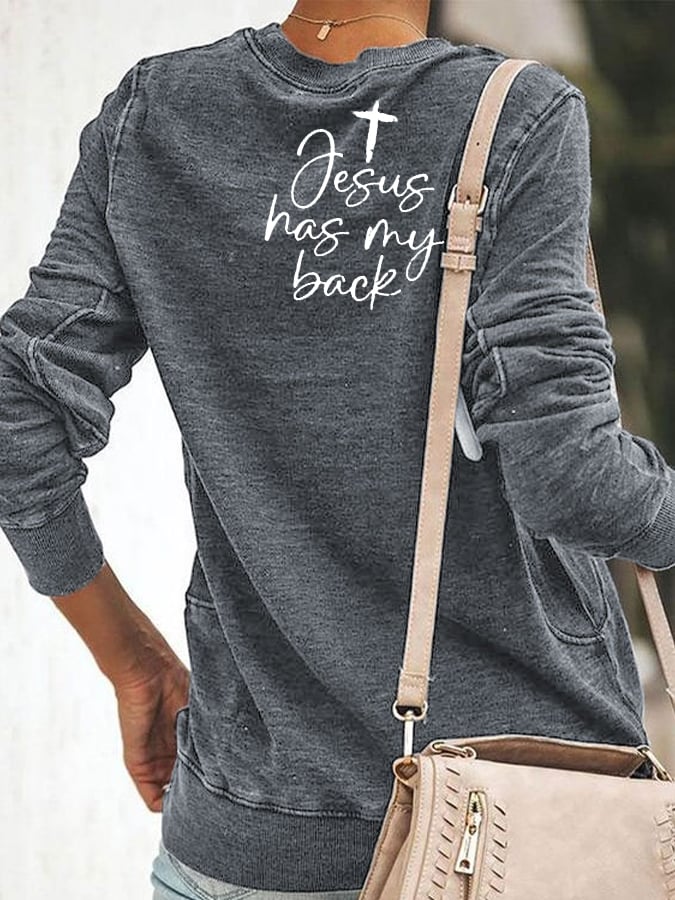 Women's Love Like Jesus Jesus Has My Back Print Sweatshirt