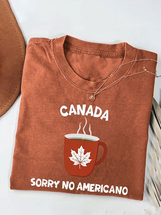 Women's Canada Sorry No Americano Printed Casual T-shirt