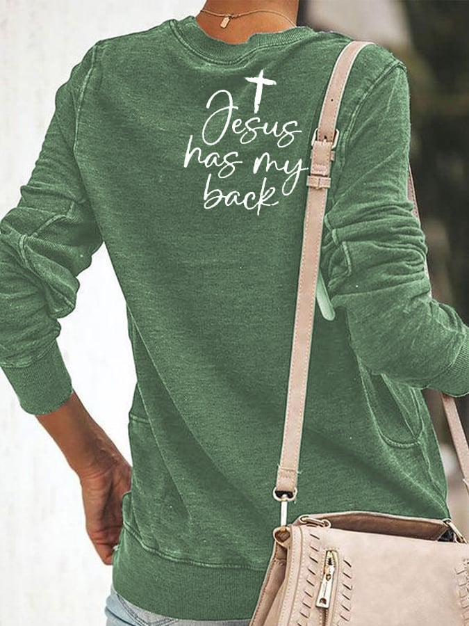 Women's Love Like Jesus Jesus Has My Back Print Sweatshirt