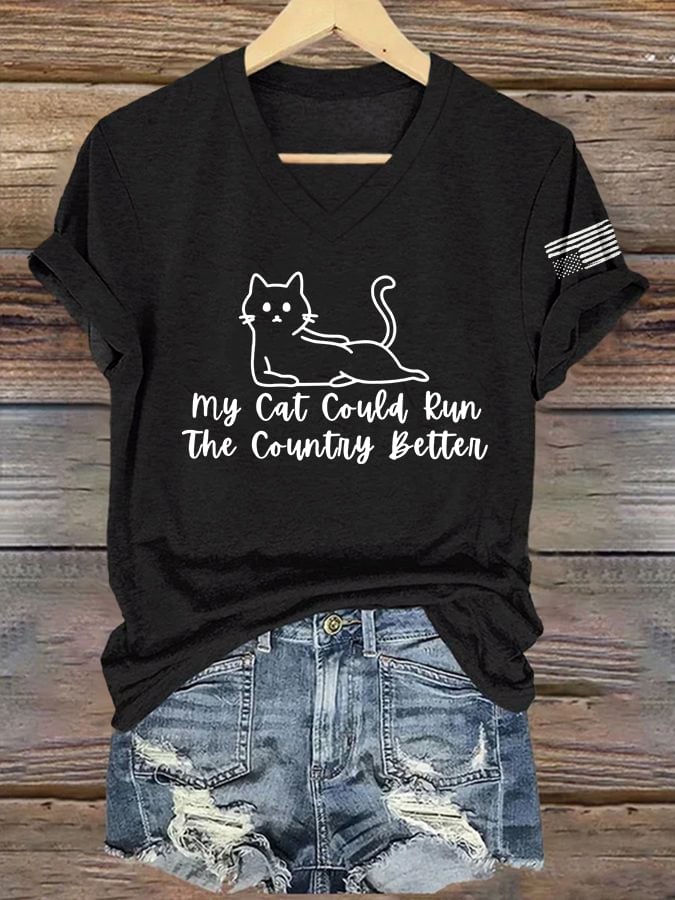 Women's Retro My Cat Could Run The Country Better Print T-Shirt