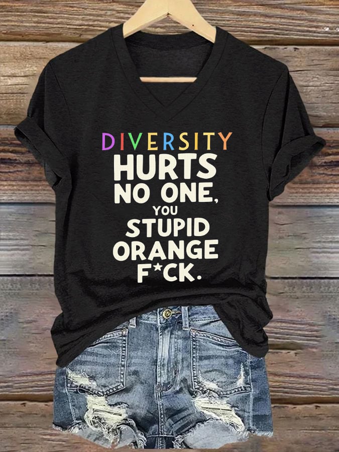 V-neck Retro Diversity Hurts No One You Stupid Orange Fck Print T-Shirt