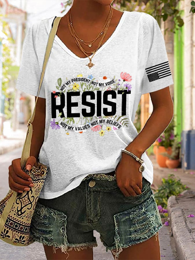 V-neck Retro Resist Not My President, Not My Voice, Not My Values, Not My Beliefs Print T-Shirt