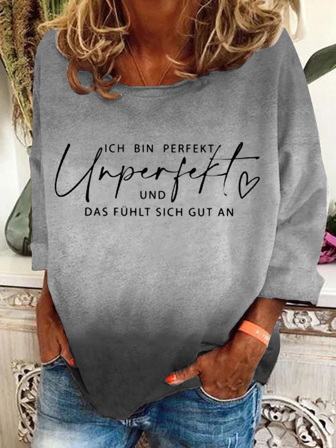Ich bin perfekt unperfekt und das fühlt sich gut an -Sweatshirt für Damen