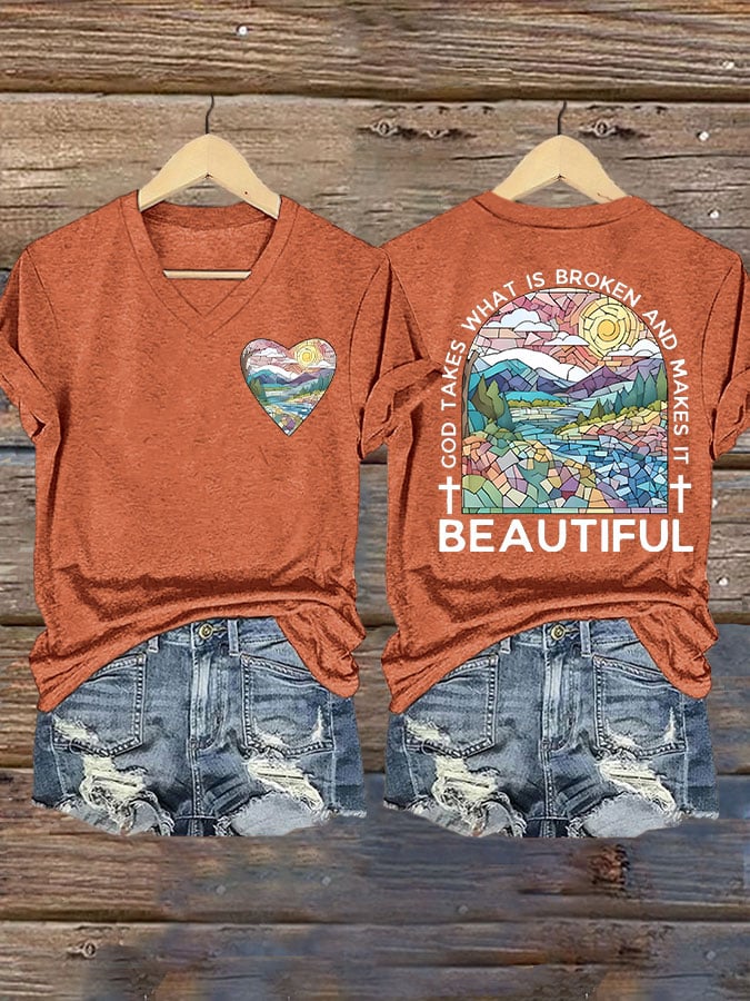 God Takes What is Broken And Makes It BeauTiful Print T-shirt