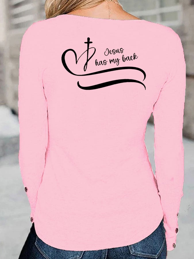 Women's Faith Love Like Jesus Jesus Has My Back Print Button Top