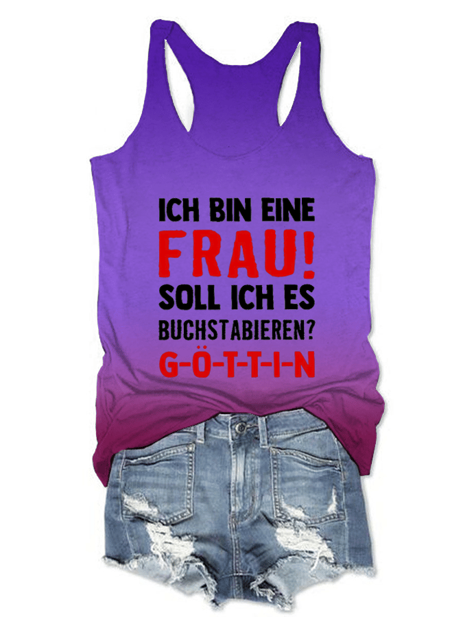 “Ich bin eine Frau! Soll ich es buchstabieren?”Damenweste.