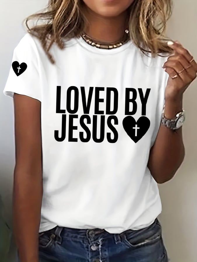 Women's Loved By Jesus Print T-Shirt