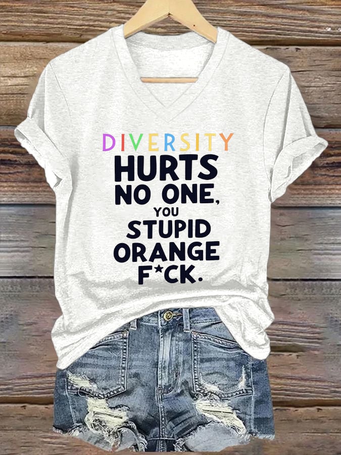 V-neck Retro Diversity Hurts No One You Stupid Orange Fck Print T-Shirt