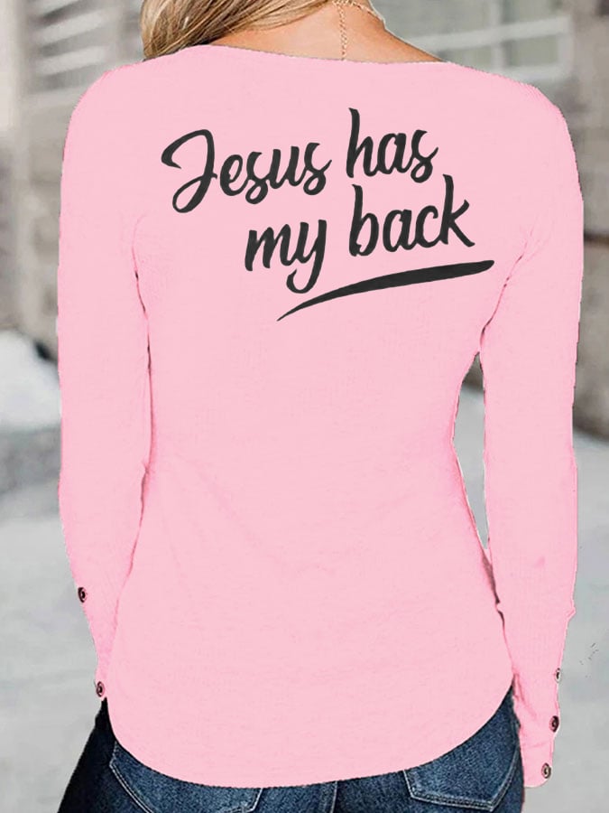 Women's Faith Love Like Jesus Jesus Has My Back Print Button Top