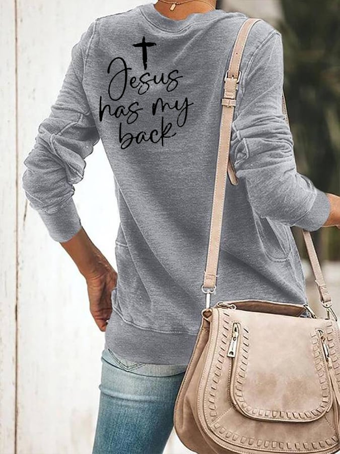 Women's Love Like Jesus Jesus Has My Back Print Sweatshirts