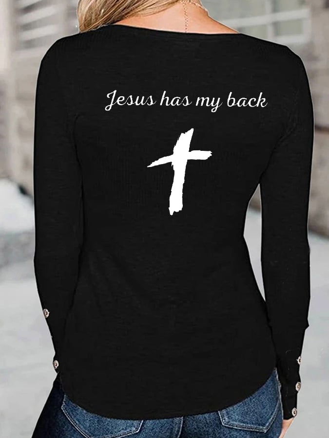 Women's Love Cross Walk By Faith Jesus Has My Back Print Button Top