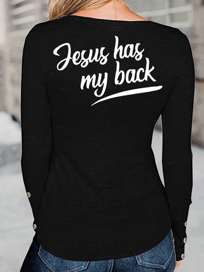 Women's Faith Love Like Jesus Jesus Has My Back Print Button Top