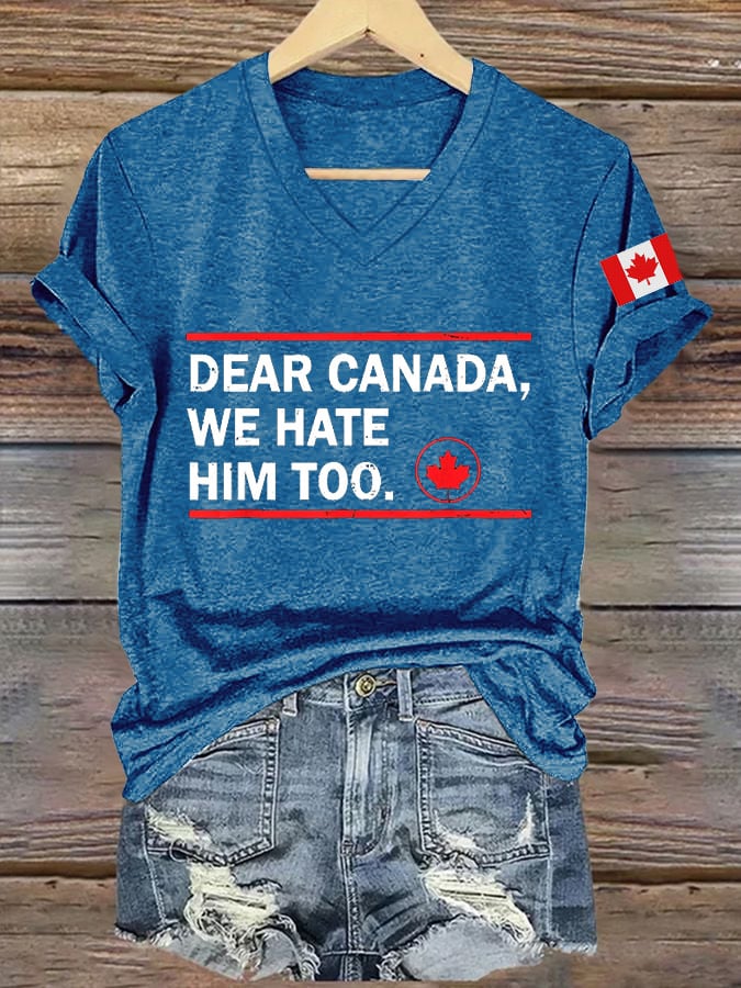 Women's Retro Dear Canada We Hate Him Too Print T-Shirt