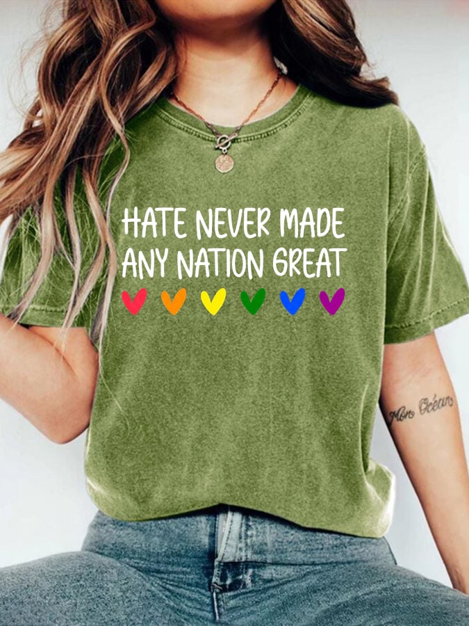 Women's Hate Never Made Any Nation Great Print T-Shirt