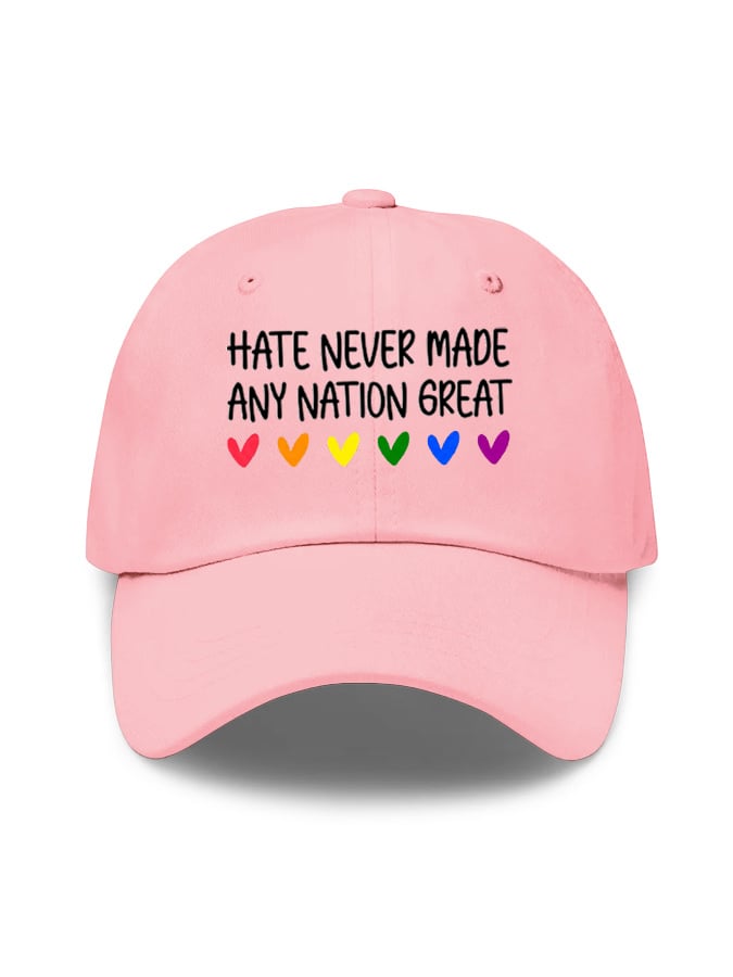 Unisex Hate Never Made Any Nation Great Print Baseball Cap