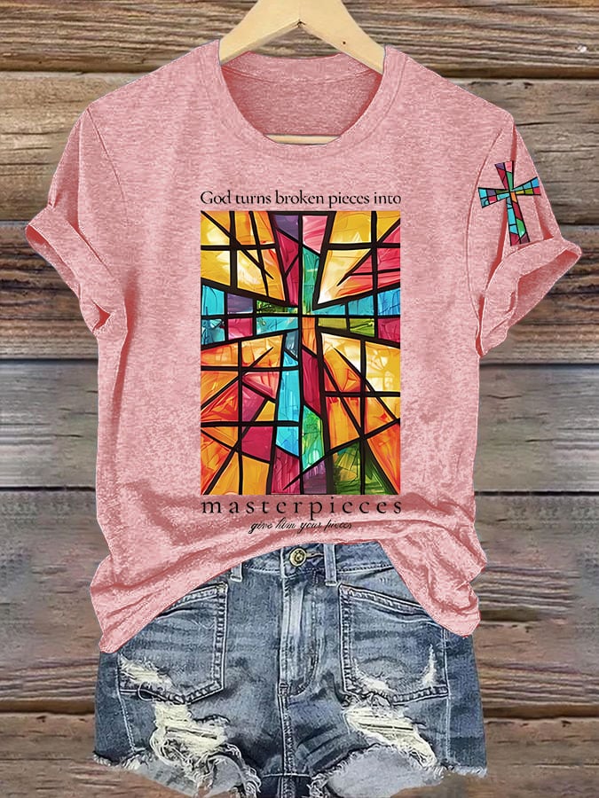 Women's God Turns Broken Pieces Into Masterpieces  Print T-shirt