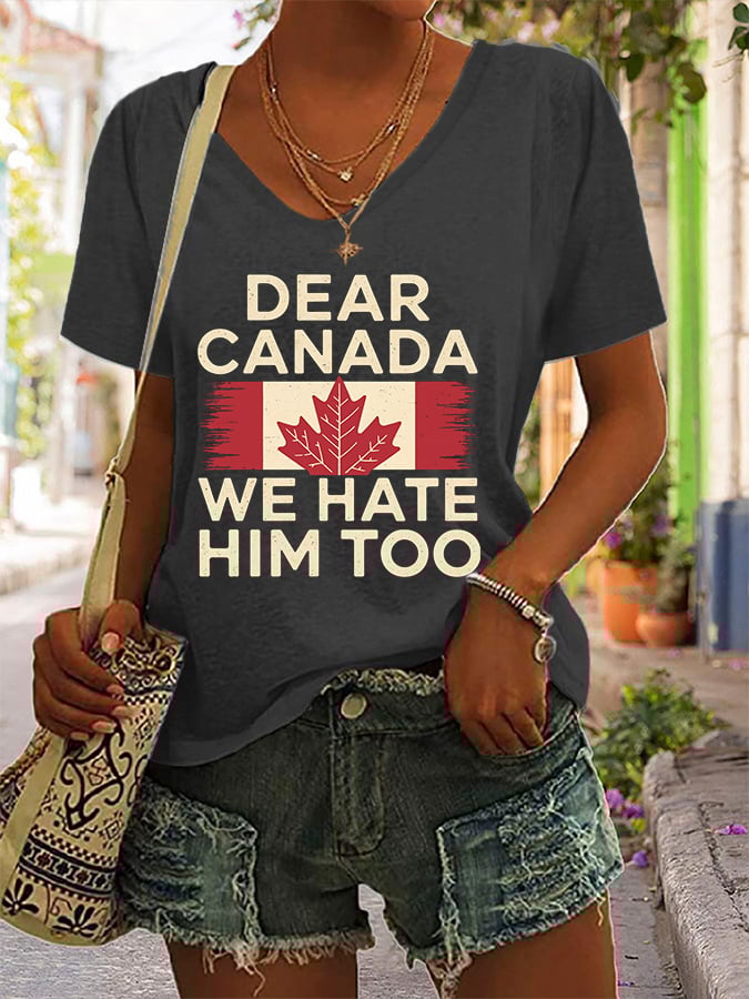 Women's Retro Dear Canada We Hate Him Too Print T-Shirt