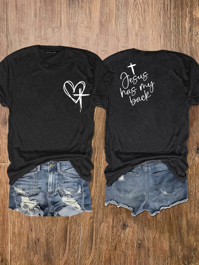 Women's Love Like Jesus Jesus Has My Back Print T-Shirt