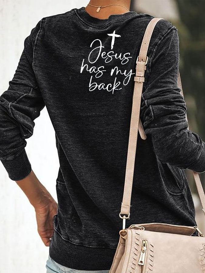 Women's Love Like Jesus Jesus Has My Back Print Sweatshirt