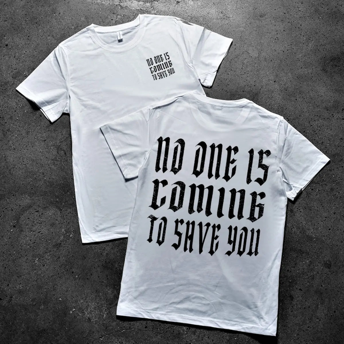No One Is Coming To Save You Printed Men's T-shirt