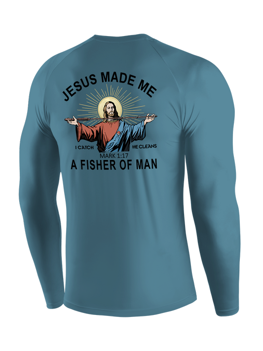 Jesus Made Me a Fisher of Men UPF Long Sleeve