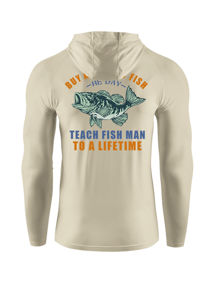 Teach a Man to Fish Funny UPF Hoodie