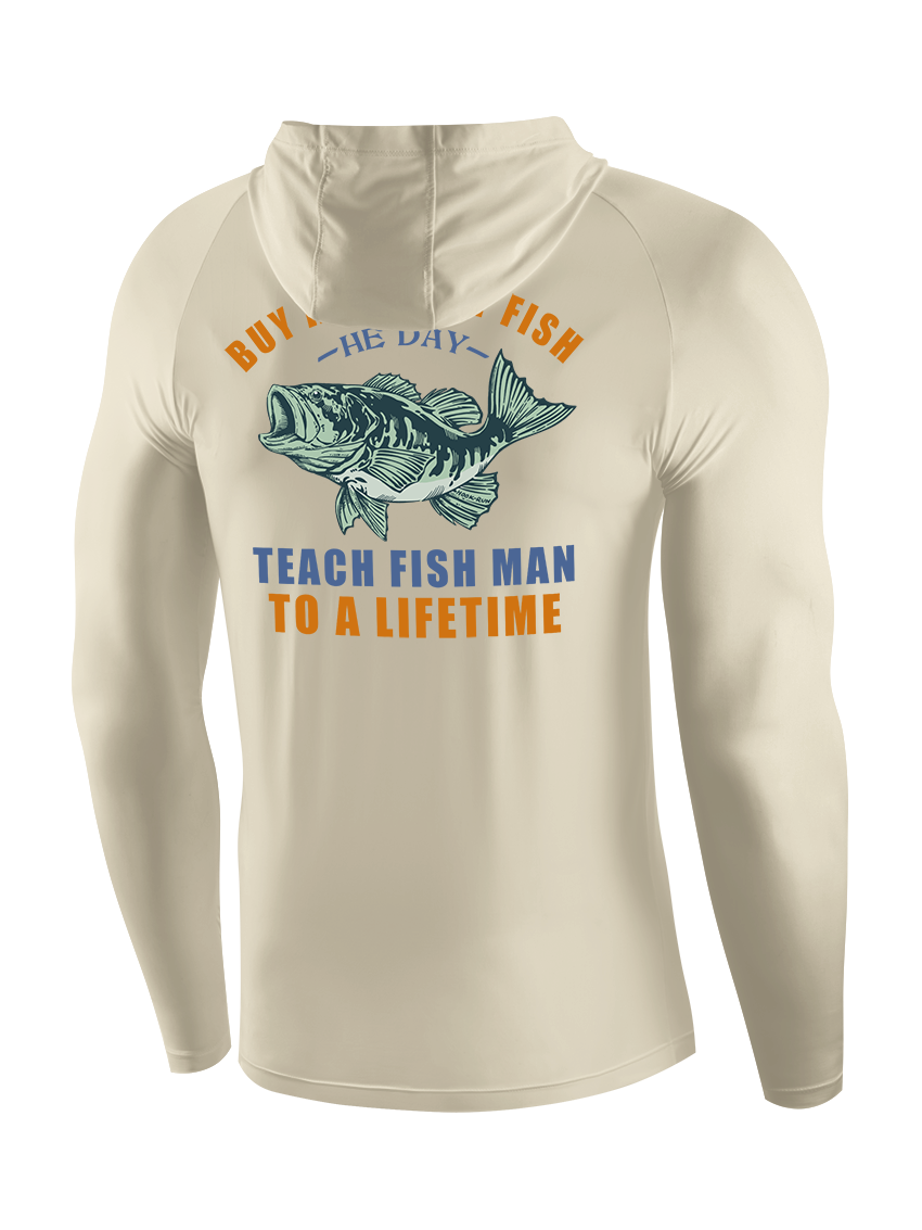 Teach a Man to Fish Funny UPF Hoodie